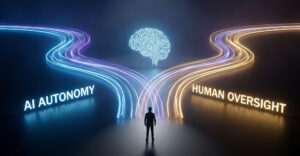 As AI systems gain autonomy, the challenge is ensuring human oversight keeps pace.